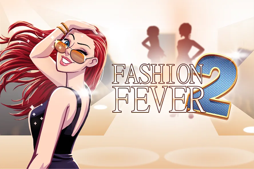 Fashion Fever 2: Dress Up Game (Фэшн Фивер 2)  [МОД Все открыто] Screenshot 1