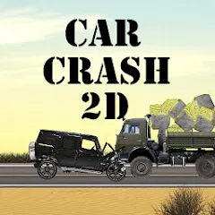 Взломанная Car Crash 2d (Кар Краш 2д)  [МОД Много монет] - стабильная версия apk на Андроид