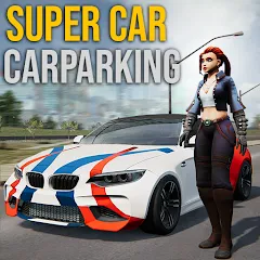 Скачать взломанную Super car parking - Car games  [МОД Много денег] - стабильная версия apk на Андроид